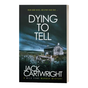 Dying To Tell, signed paperback by Jack Cartwright