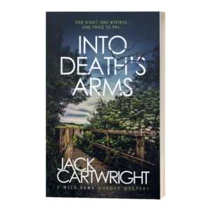 Into Death’s Arms, signed paperback by Jack Cartwright